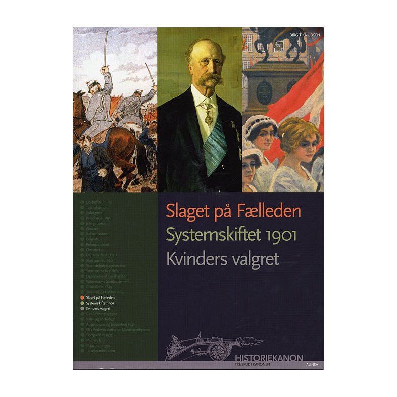 Historiekanon, Slaget p flleden, Systemskiftet 1901, Kvinders valgret 