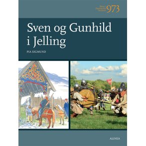 Brn i Danmarks historie 973, Sven og Gunhild i Jelling 