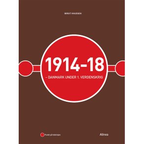 1914-18 - Danmark under 1. verdenskrig 