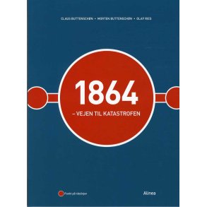 1864 - Vejen til katastrofen 