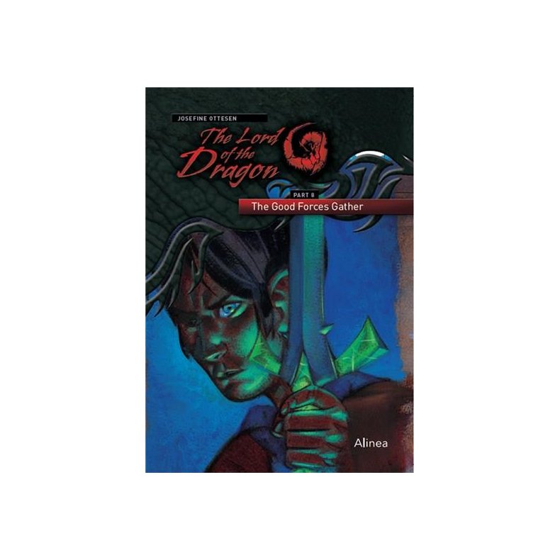 The Lord of the Dragon 8. The Good Forces Gather 