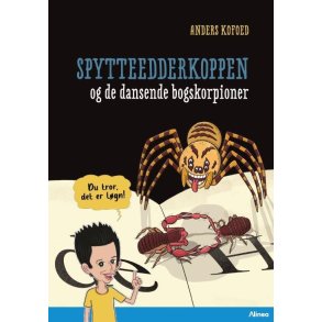 Du tror, det er lgn! Spytteedderkoppen og de dansende skorpioner, Bl Lseklub 