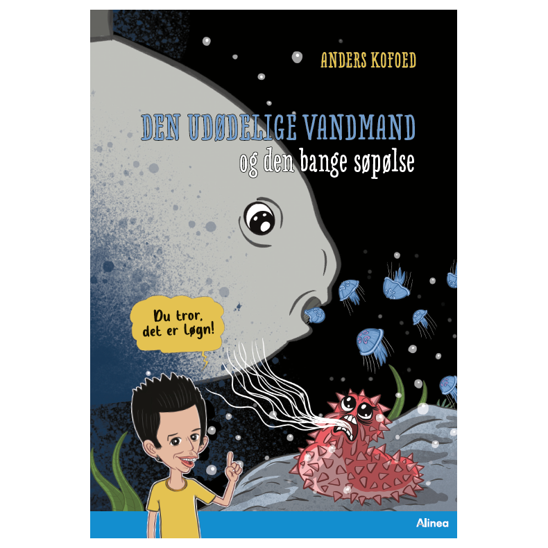 Du tror, det er lgn! Den uddelige vandmand og de bange splser, Bl lseklub 