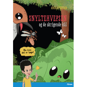 Du tror, det er lgn! Snyltehvepsen og de skrigende kl, Bl lseklub 