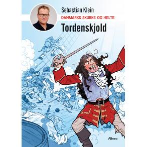 Danmarks skurke og helte - Tordenskjold 
