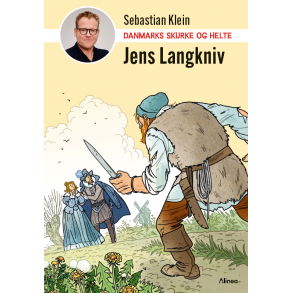 Danmarks skurke og helte - Jens Langkniv 