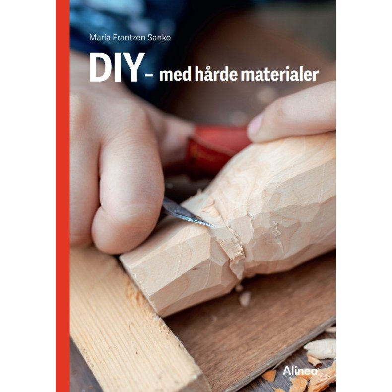 DIY  med hrde materialer, Rd Fagklub 