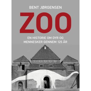 Zoo. En historie om dyr og mennesker gennem 125 r 