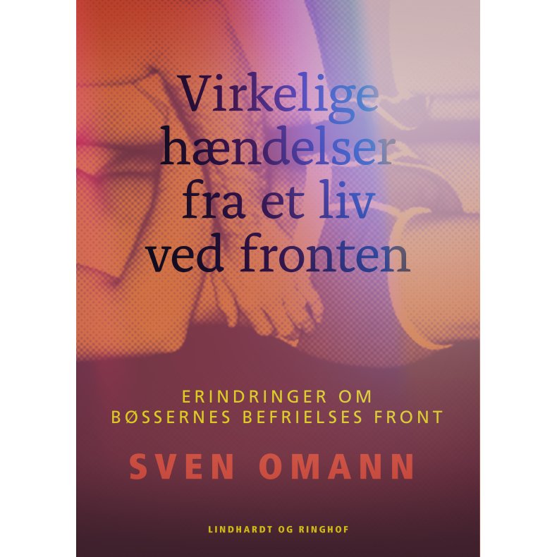 Virkelige hndelser fra et liv ved fronten. Erindringer om Bssernes Befrielses Front 