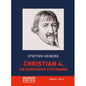Christian 4. - En europisk statsmand (Storskrift) 