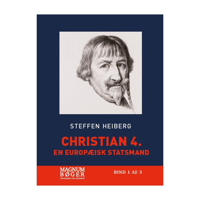 Christian 4. - En europisk statsmand (Storskrift) 