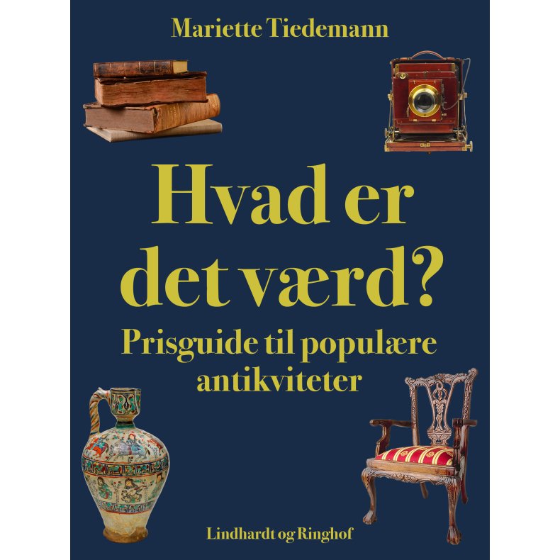 Hvad er det vrd? Prisguide til populre antikviteter 