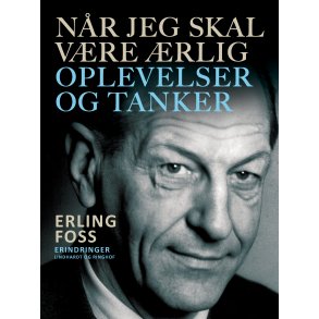 Nr jeg skal vre rlig. Oplevelser og tanker 