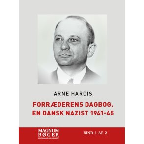 Forrderens dagbog. En dansk nazist 1941-45 (Storskrift) 
