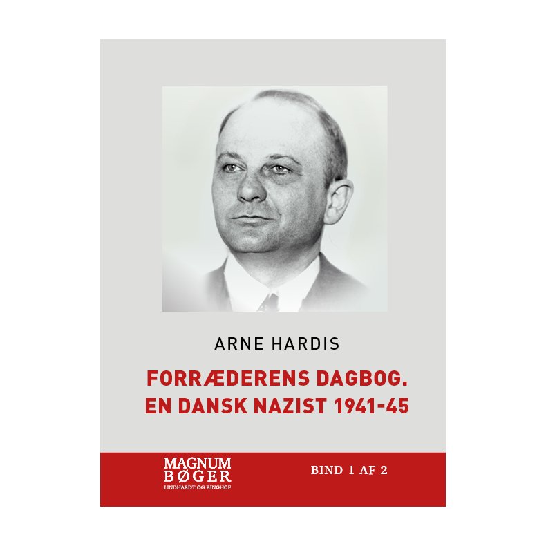Forrderens dagbog. En dansk nazist 1941-45 (Storskrift) 