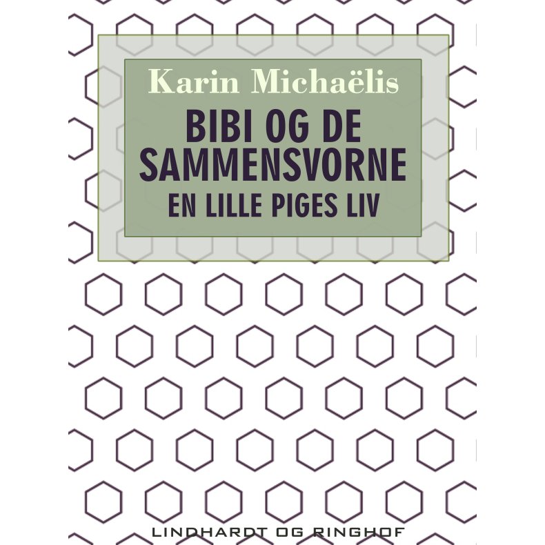 Bibi og de sammensvorne. En lille piges liv 