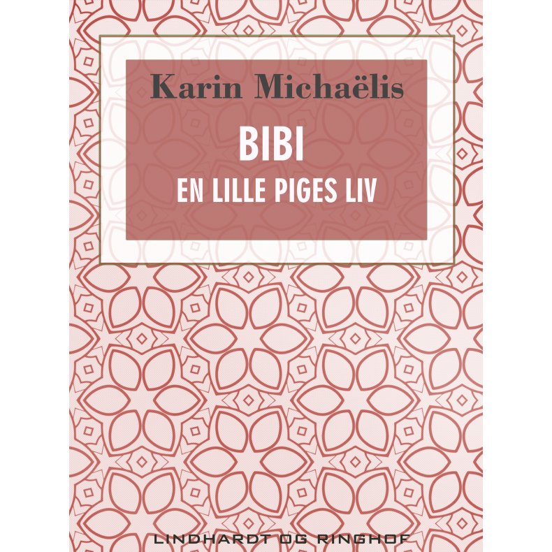 Bibi. En lille piges liv 
