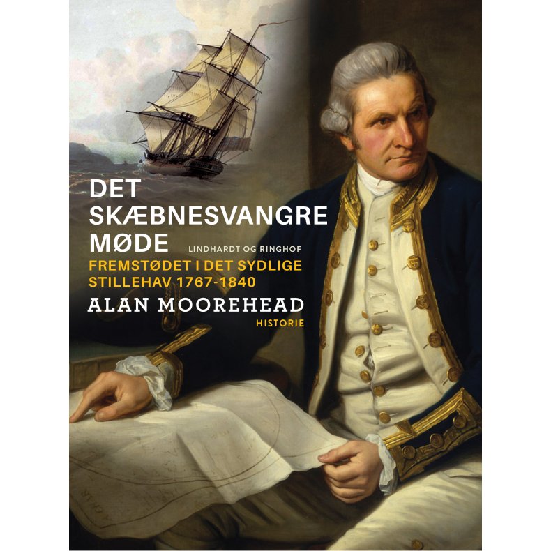 Det skbnesvangre mde: fremstdet i det sydlige Stillehav 1767-1840 