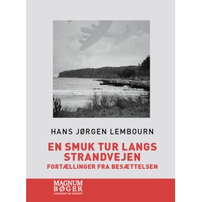 En smuk tur langs Strandvejen. Fortllinger fra besttelsen (Storskrift) 