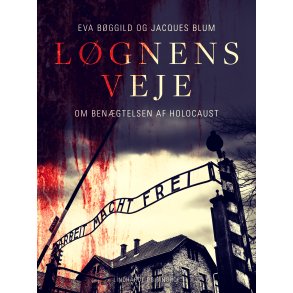 Lgnens veje. Om bengtelsen af Holocaust 