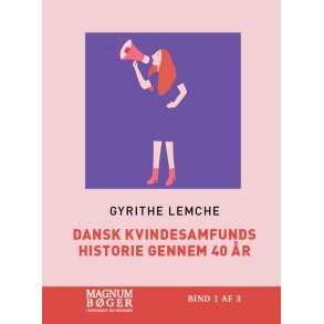 Dansk Kvindesamfunds historie gennem 40 r (Storskrift) 