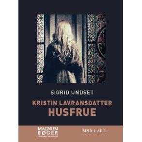 Kristin Lavransdatter - Husfrue (Storskrift) 