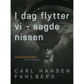 I dag flytter vi - sagde nissen 