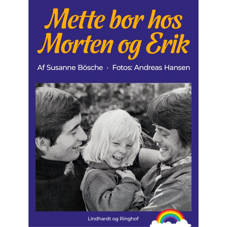 Mette bor hos Morten og Erik 