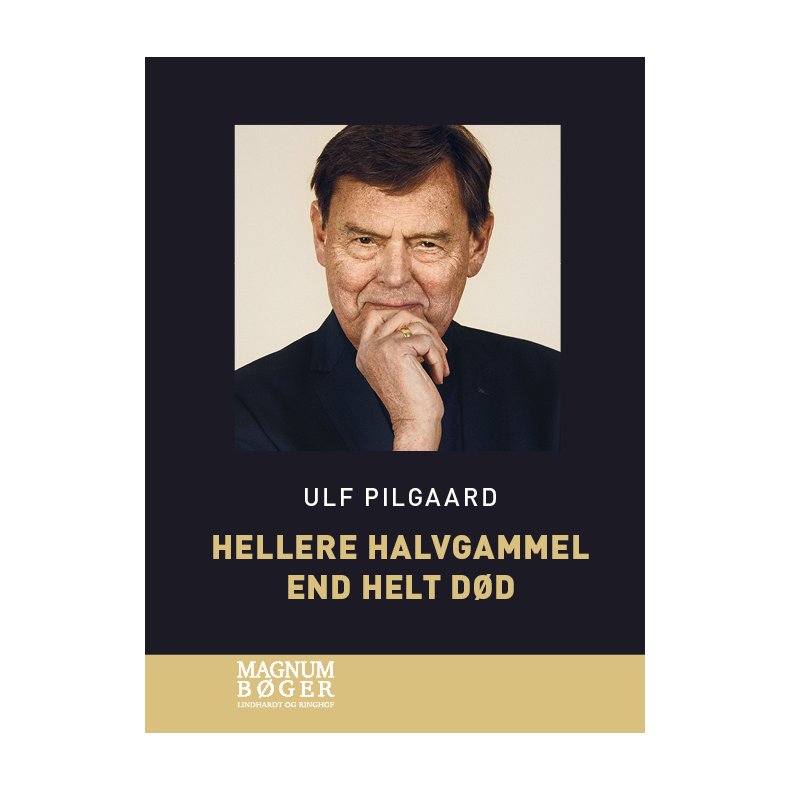 Hellere halvgammel end helt dd (Storskrift) 