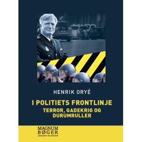 I politiets frontlinje - Terror, gadekrig og durumruller (Storskrift) 