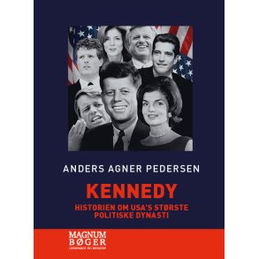 Kennedy - Historien om USA's strste politiske dynasti (Storskrift) 