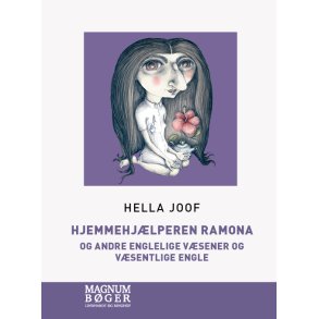 Hjemmehjlperen Ramona - og andre englelige vsener og vsentlige engle (Storskrift) 