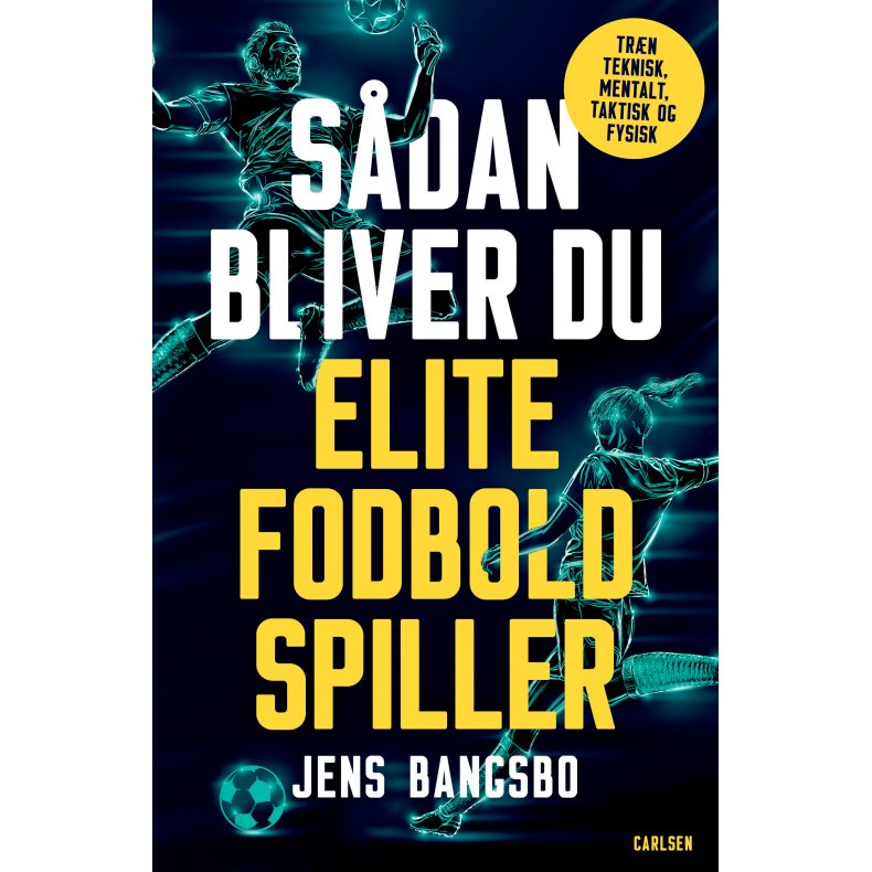 Sdan bliver du elitefodboldspiller 