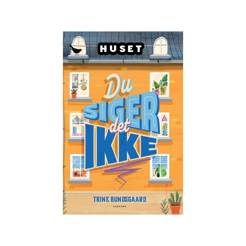 Huset - Du siger det ikke 