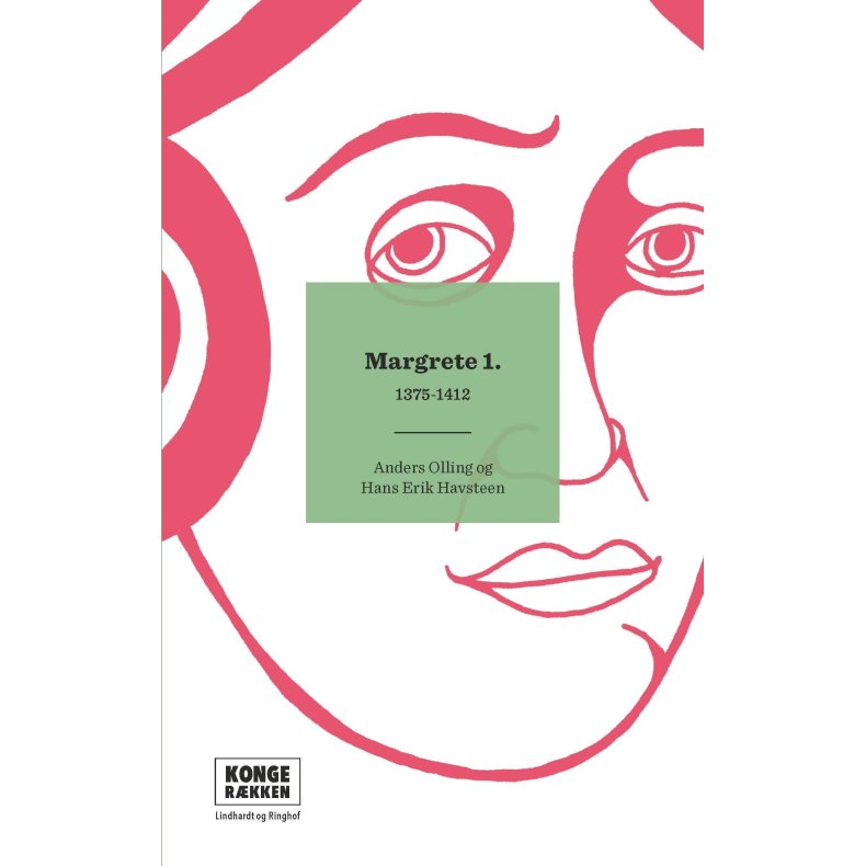 Kongerkken: Margrete 1. 1375-1412