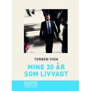 Mine 30 r som livvagt (Storskrift) 