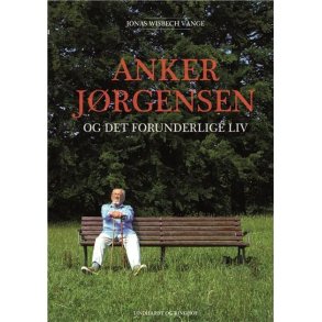 Anker Jrgensen og det forunderlige liv 