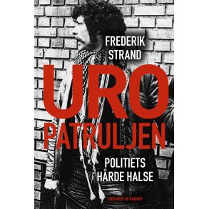 Uropatruljen - Politiets hrde halse 