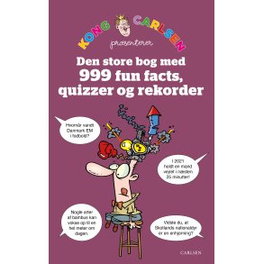 Kong Carlsen - Den store bog med 999 fun facts, quizzer og rekorder 