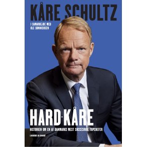 Hard-Kre - Historien om en af Danmarks mest succesrige topchefer 