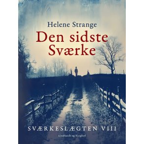 Svrkeslgten. 8. Den sidste Svrke 