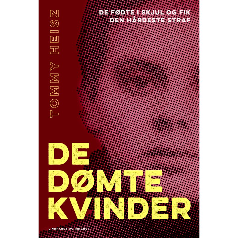 De dmte kvinder De fdte i skjul og fik den hrdeste straf