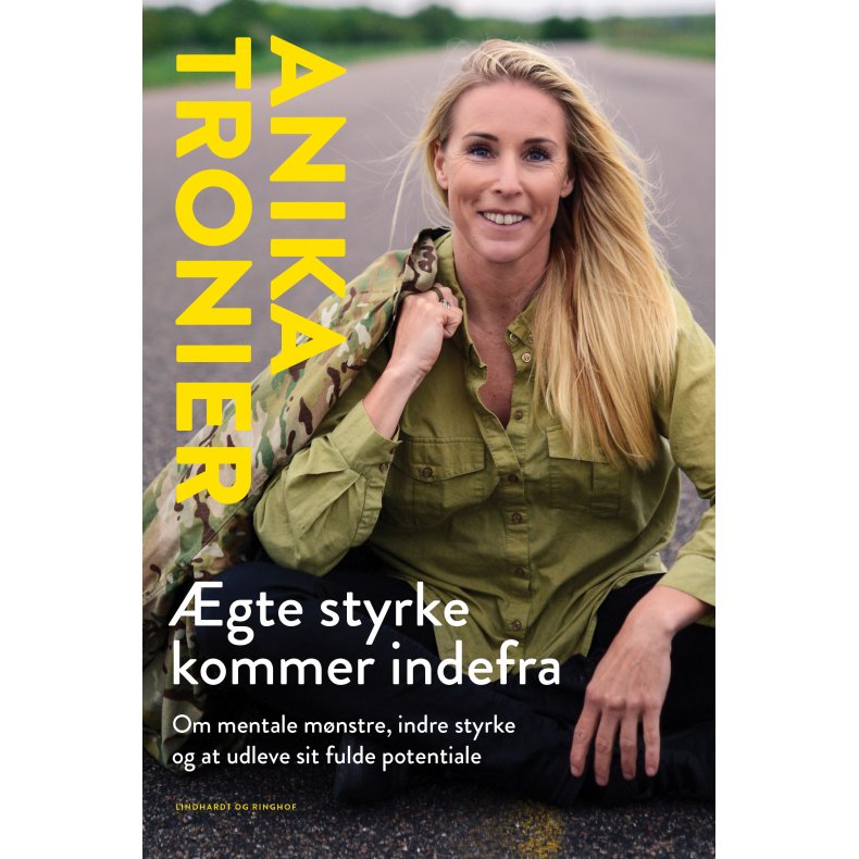 gte styrke kommer indefra Om mentale mnstre, indre styrke og at udleve sit fulde potentiale