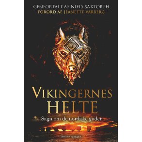 Vikingernes helte. Sagn om de nordiske guder 