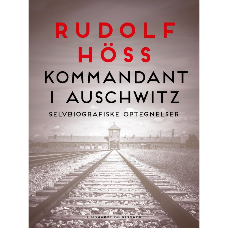 Kommandant i Auschwitz Selvbiografiske optegnelser