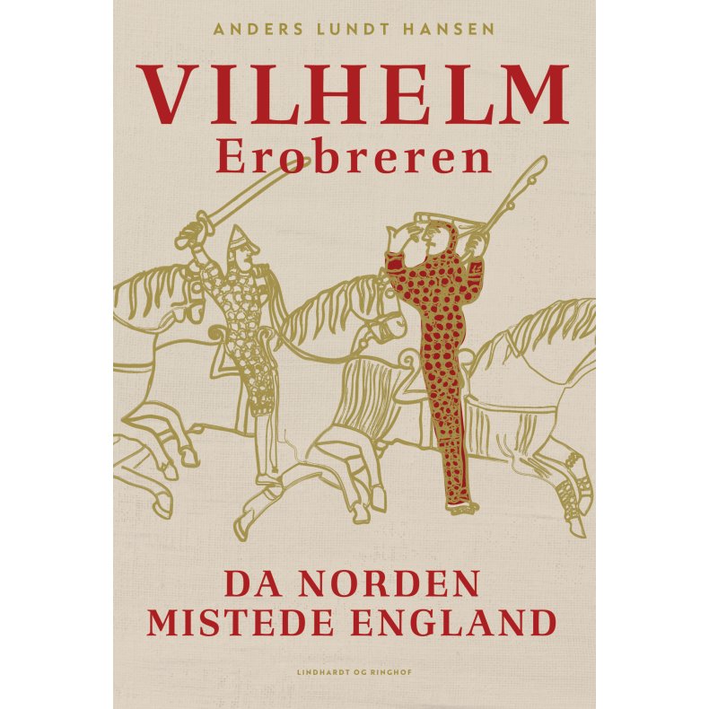Vilhelm Erobreren - Da Norden mistede England 
