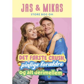 Jas & Mikas store bog om det frste crush, pinlige forldre og alt derimellem 