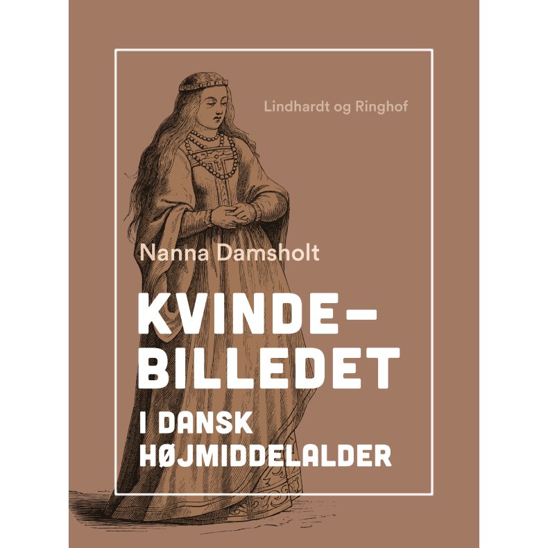Kvindebilledet i dansk hjmiddelalder 