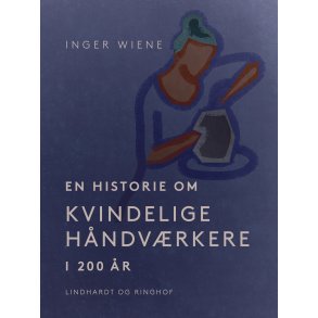 En historie om kvindelige hndvrkere i 200 r 