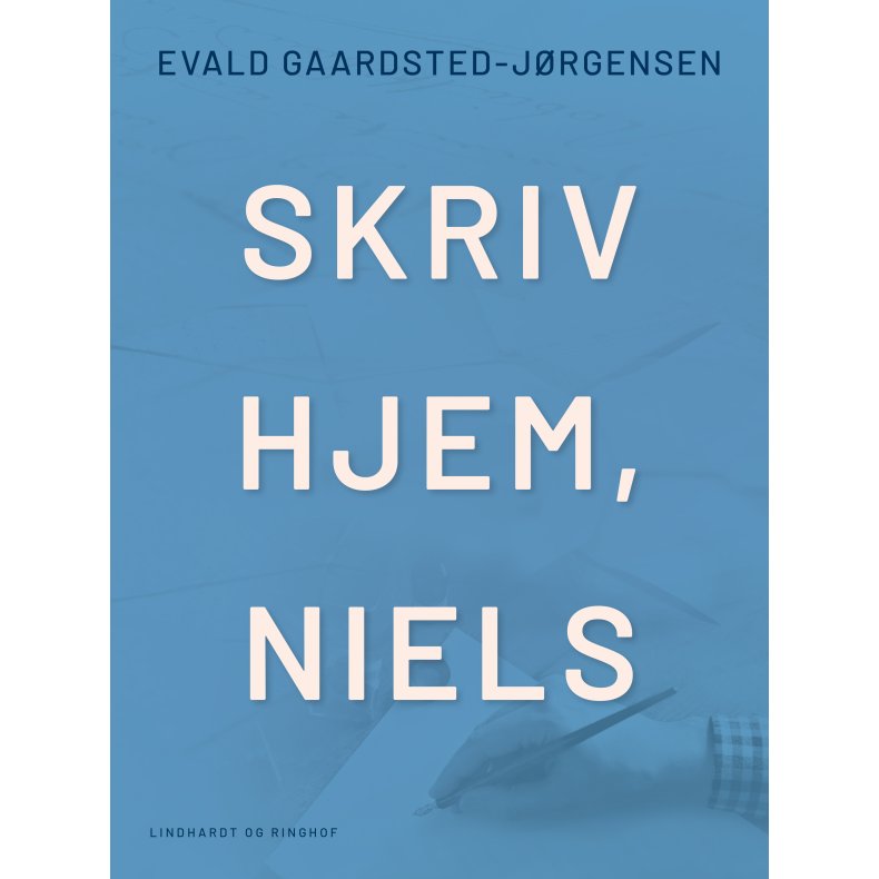Skriv hjem, Niels 